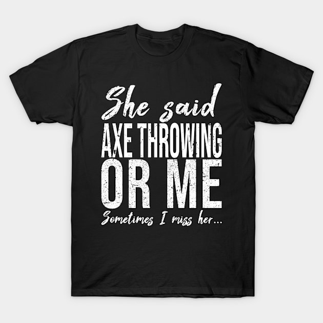 Axe Throwing funny sports gift T-Shirt by Bestseller